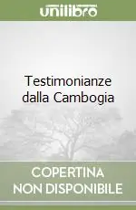 Must-Have Testimonianze dalla Cambogia