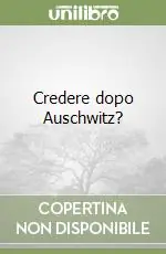 Credere dopo Auschwitz? Sconto