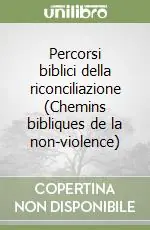 Promo Stagionale Percorsi biblici della riconciliazione (Chemins bibliques de la non-violence)