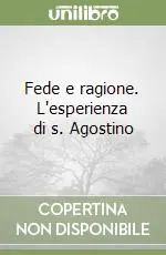 Vendita Finale Fede e ragione. L‘esperienza di s. Agostino
