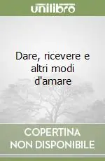 Ultima Occasione Dare, ricevere e altri modi d‘amare