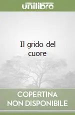 Il grido del cuore Offerta