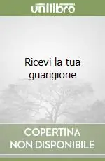 Ricevi la tua guarigione Compra Online