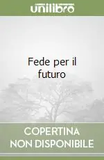 Offerta Fede per il futuro