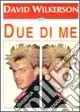 Due di me Ultime Pezzi