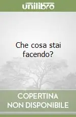 Che cosa stai facendo? Compra Online