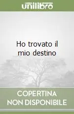 Ho trovato il mio destino Compra Oggi Stesso