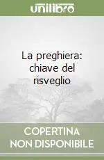 Esclusivo La preghiera chiave del risveglio