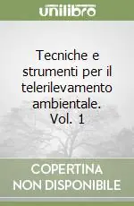 Tecniche e strumenti per il telerilevamento ambientale. Vol. 1 Occasione