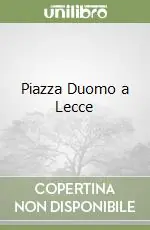Piazza Duomo a Lecce Prezzo Conveniente