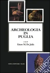 Acquista Ora Archeologia in Puglia