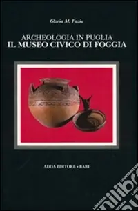Il museo civico di Foggia Prezzo Basso