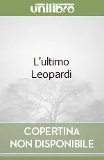 L‘ultimo Leopardi Novità