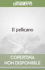 Il pellicano Ultimissimo Modello