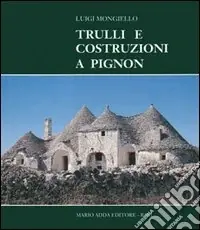 Offerta Limitata Trulli e costruzioni a Pignon