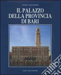 Il palazzo della Provincia di Bari Popolare