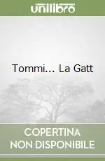 Subito Disponibile Tommi... La Gatt