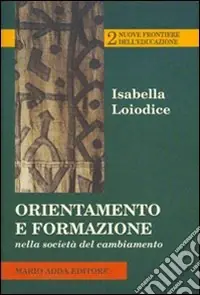 Offerta Orientamento e formazione nella società del cambiamento