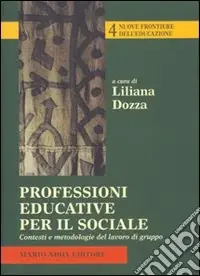 Occasione Professioni educative per il sociale. Contesti e metodologie del lavoro di gruppo