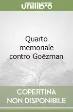 Quarto memoriale contro Goëzman Più Venduto