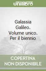 Di Tendenza Galassia Galileo. Volume unico. Per il biennio