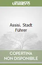 Assisi. Stadt Führer Occasione Imperdibile