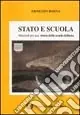 Stato e scuola. Materiali per una storia della scuola italiana Professionale