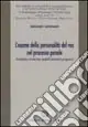 Saldi L‘esame della personalità del reo nel processo penale. Evoluzione, involuzione, modelli alternativi, prospettive, criminologia, psicologia, vittimologia