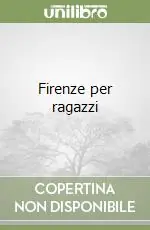 Firenze per ragazzi Solo Oggi