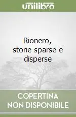 Saldi Rionero, storie sparse e disperse