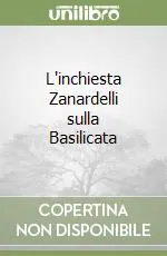 Offerta Speciale L‘inchiesta Zanardelli sulla Basilicata