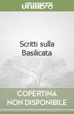 Acquista Ora Scritti sulla Basilicata