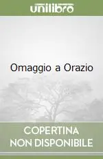 Esclusivo Omaggio a Orazio