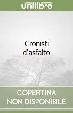 Spedito Oggi Cronisti d‘asfalto