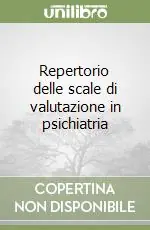 Professionale Repertorio delle scale di valutazione in psichiatria