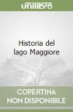 Promozione Esclusiva Historia del lago Maggiore