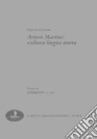 Arturo Martini scultura lingua morta Affare