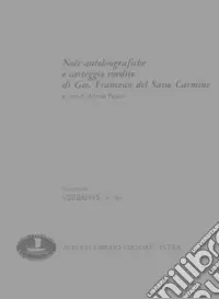 Note autobiografiche e carteggio inedito di Gio. Francesco del Sasso Carmine Solo Oggi