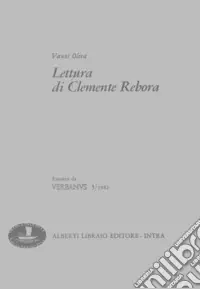 Lettura di Clemente Rebora-Clemente Rebora e il suo lago Più Venduto