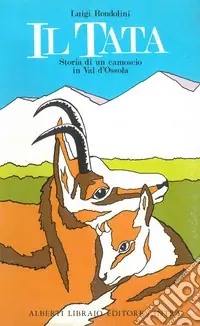 Compra Online Il tata storia di un camoscio in val d‘Ossola