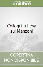 Colloqui a Lesa sul Manzoni Offerta Del Giorno