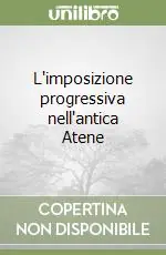 Ultimissimo Modello L‘imposizione progressiva nell‘antica Atene