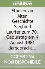 Ultima Occasione Studien zur Alten Geschichte Siegfried Lauffer zum 70. Geburstag am 4 August 1981 dargebracht von Freunden, Kollegen und Schülern