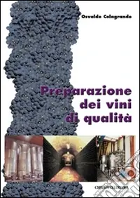 Preparazione dei vini di qualità Direttamente Dal Produttore