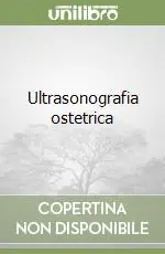 Ultrasonografia ostetrica Offerta Limitata