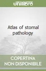 Direttamente Dal Produttore Atlas of stomal pathology