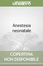 Anestesia neonatale Ordina Subito