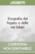 Ecografia del fegato e delle vie biliari Prezzo Ridotto