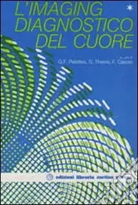 L‘imaging diagnostico del cuore Subito Disponibile