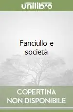 Promozione Esclusiva Fanciullo e società